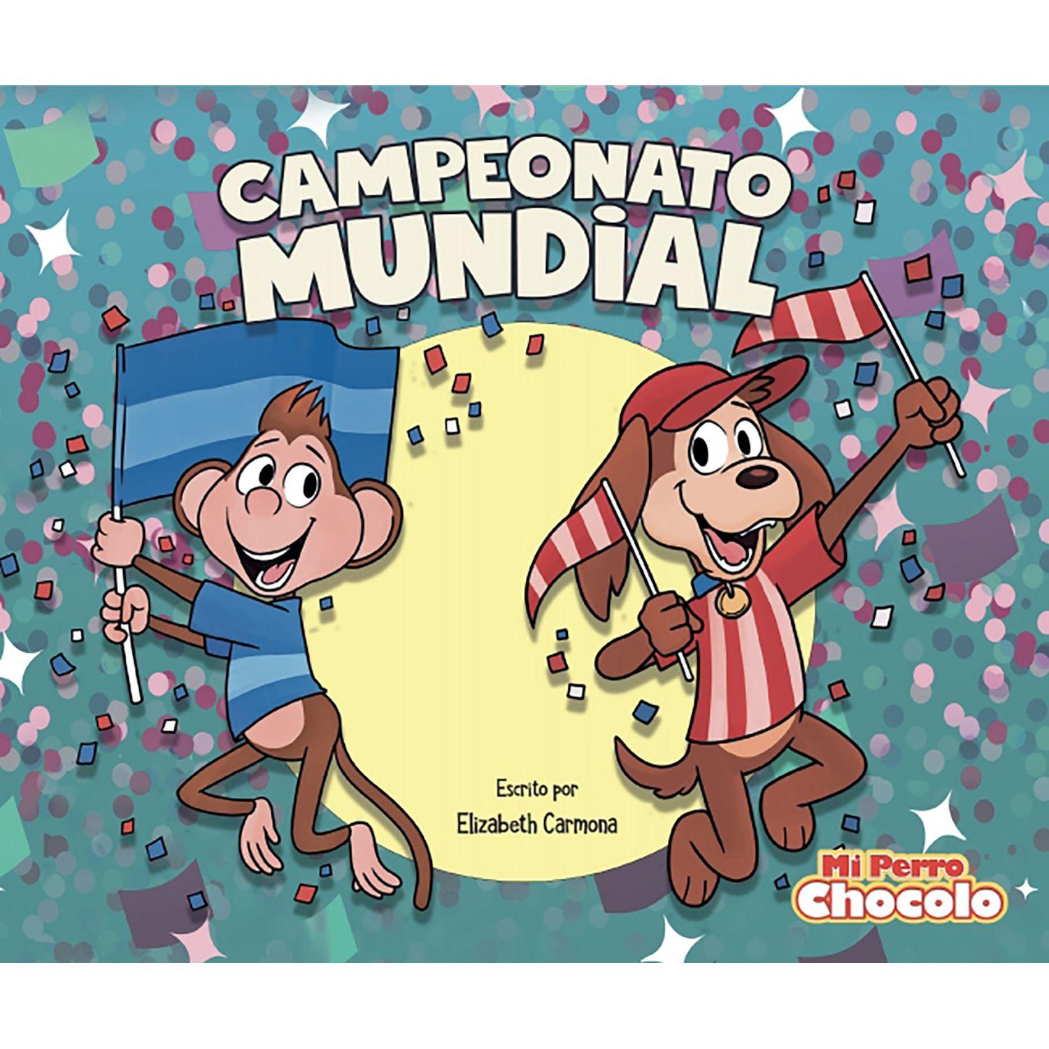 LIBRO MI PERRO CHOCOLO 12. CAMPEONATO MUNDIAL-0