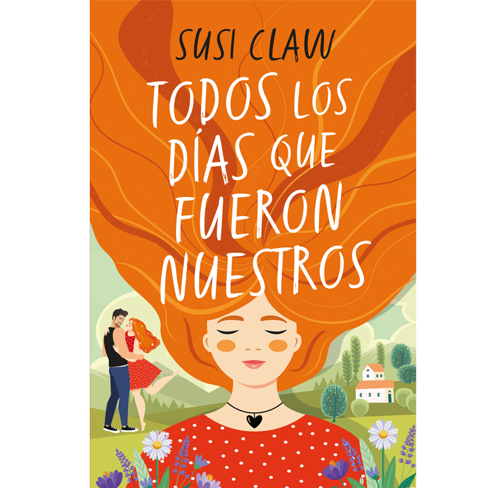 LIBRO Todos Los Días Que Fueron Nuestros-0