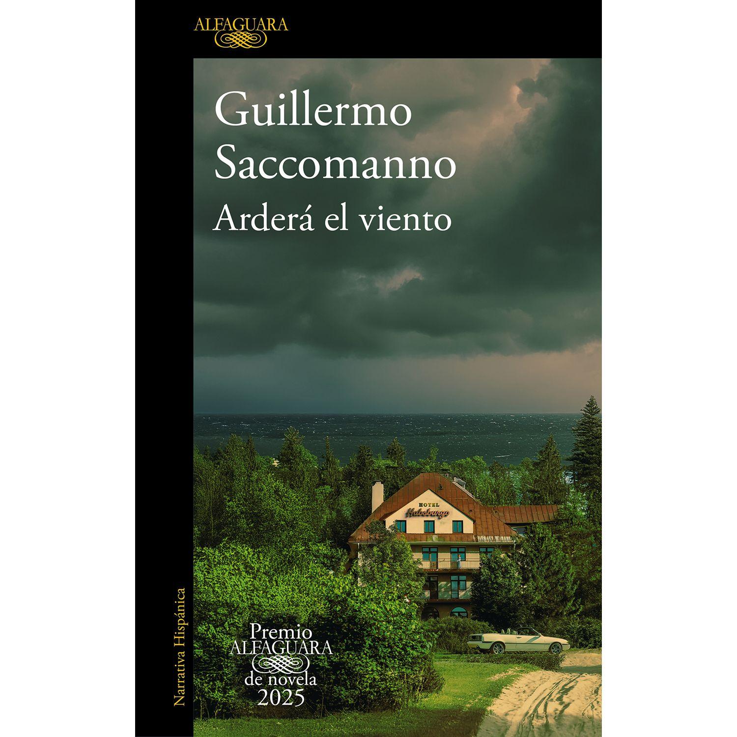 Libro Arderá El Viento (Premio Alfaguara De Novela 2025)-0