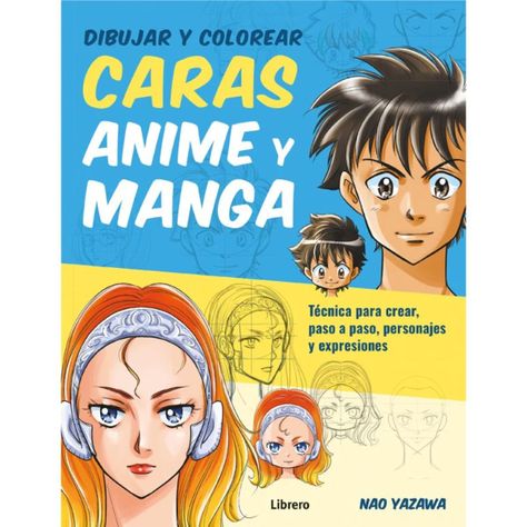 Libro Dibujar y Colorear Caras Animé y Manga Nao Yazawa-0