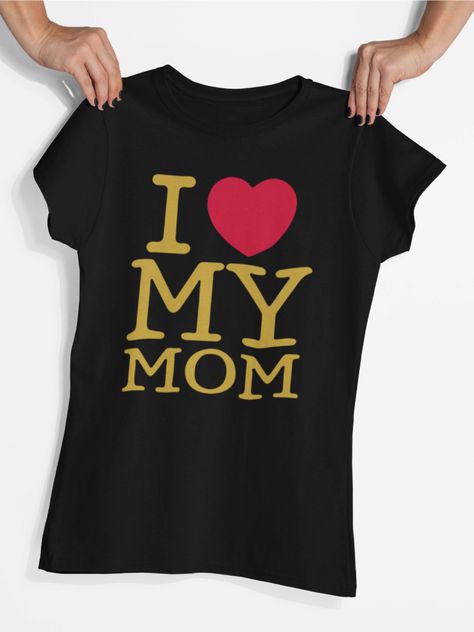 POLERA DÍA DE LAS MADRES I LOVE MY MOM-1