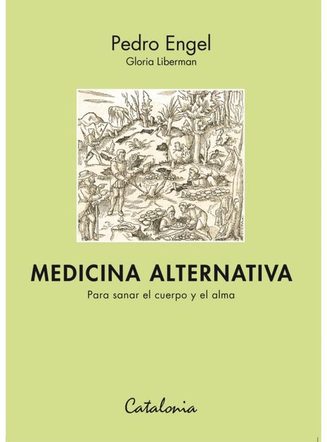 MEDICINA ALTERNATIVA. PARA SANAR EL CUERPO Y EL ALMA-0