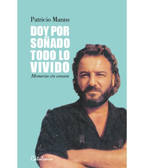 Doy por soñado todo lo vivido -1