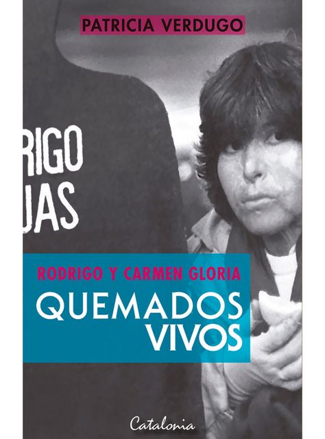 RODRIGO Y CARMEN GLORIA. QUEMADOS VIVOS-0
