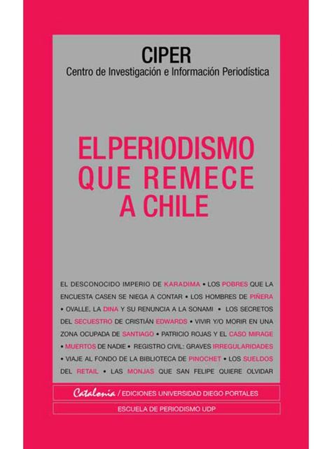 LO MEJOR DE CIPER. PERIODISMO QUE REMECE A CHILE-0