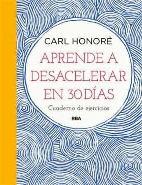 APRENDE A DESACELERAR EN 30 DIAS-0