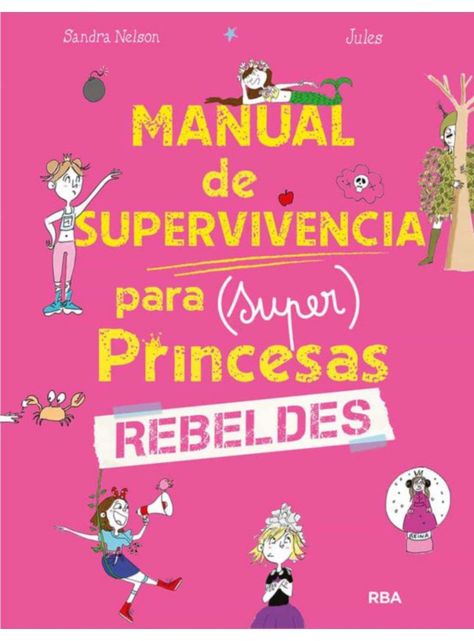 MANUAL DE SUPERVIVENCIA PARA (SUPER)PRINCESAS REBELDES-0