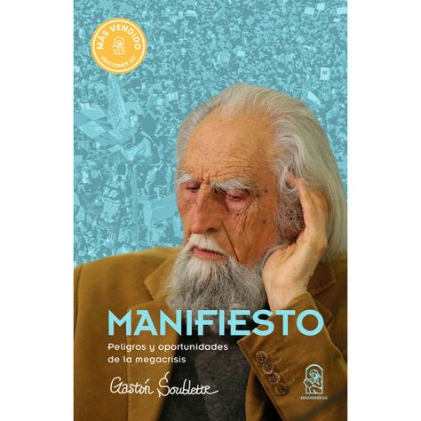 Manifiesto. Peligros Y Oportunidades De La Megacrisis-0