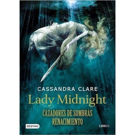 Lady Midnight, Cazadores De Sombras Renacimiento N° 001-0