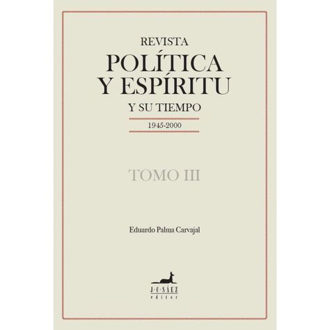 Revista Politica Y Espiritu Y Su Tiempo (Tomos  Iii)-0