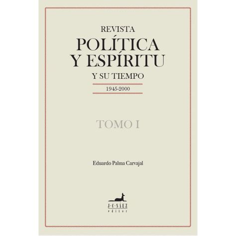 Revista Politica Y Espiritu Y Su Tiempo ( Tomos I )-0
