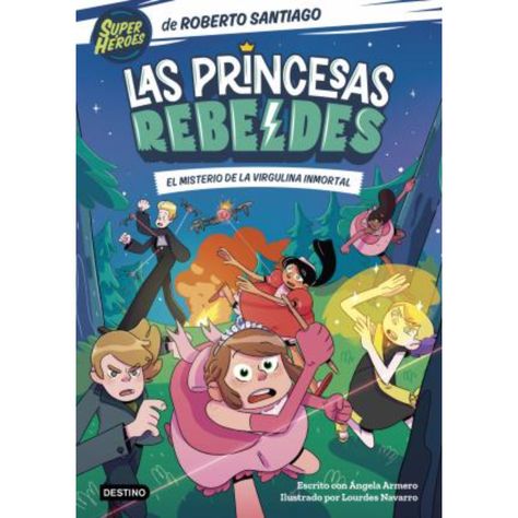 Las Princesas Rebeldes 1. El Misterio De La Virgulina Inmortal-0