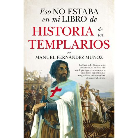 Eso No Estaba En Mi Libro De Historia De Los Templarios-0
