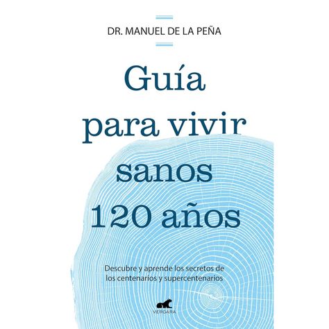 Guia Para Vivir Sanos Hasta Los 120 Años-0