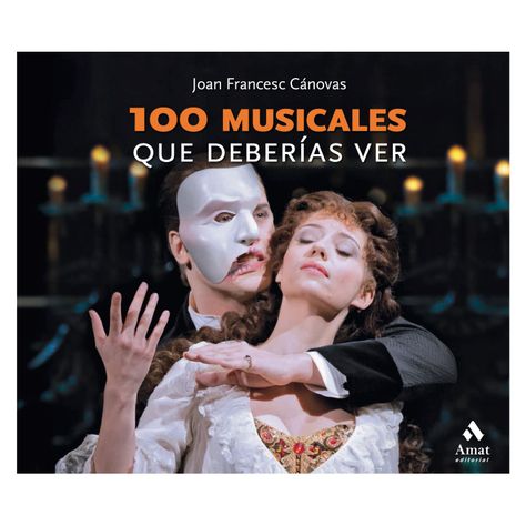 100 Musicales Que Deberías Ver-0