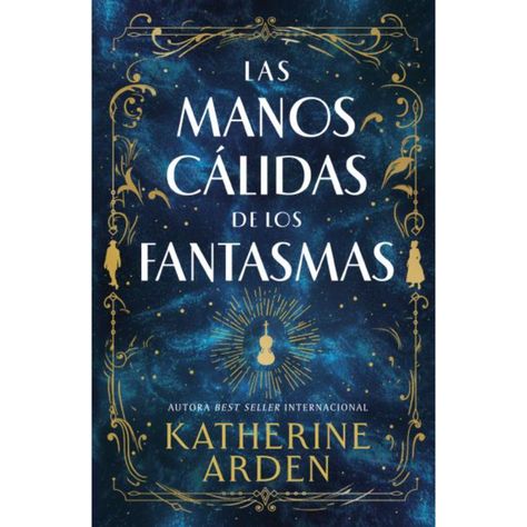 Las Manos Cálidas De Los Fantasmas-0