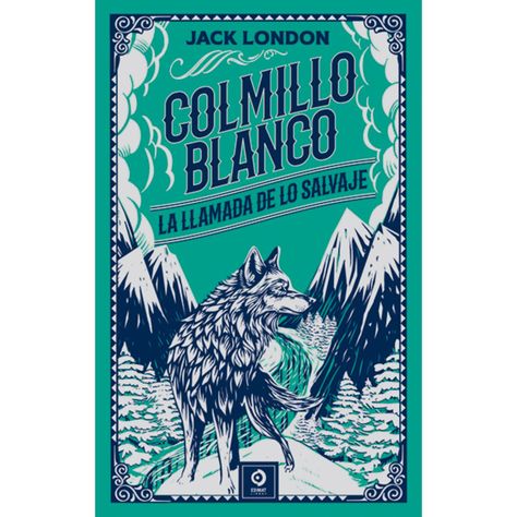 Colmillo Blanco - La Llamada De Lo Salvaje (Piel De Clásicos Extra)-0