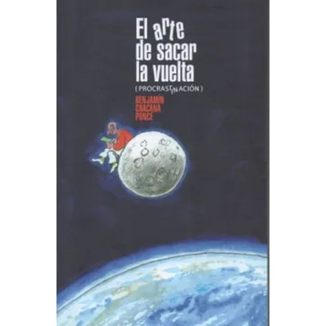 El Arte De Sacar La Vuelta (Procrastinación)-0