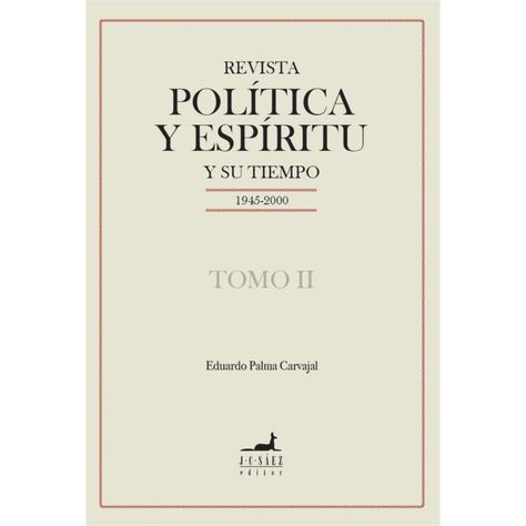 Revista Politica Y Espiritu Y Su Tiempo ( Tomos  Ii)-0