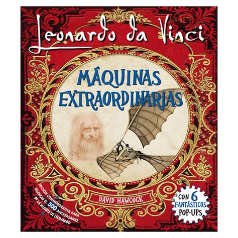 Maquinas Extraordinarias / Leonardo Da Vinci-0