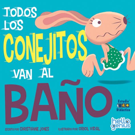 Todos Los Conejitos Van Al Baño -Hello Genius- Educa-0