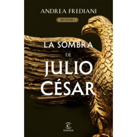 Las Sombras De Julio Cesar (Serie Dictador 1)-0
