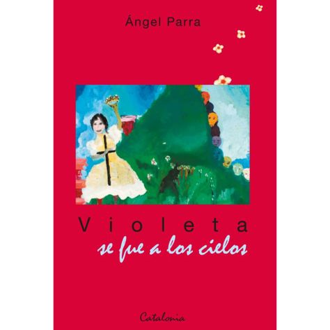 Violeta Se Fue A Los Cielos Libro-0