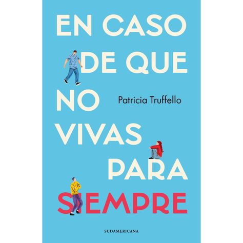 En Caso De Que No Vivas Para Siempre-0