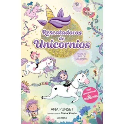Rescatadoras De Unicornios 2 - Viaje Al Pais De Las Hadas-0