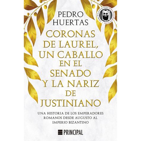 Coronas De Laurel, Un Caballo En El Senado Y La Nariz De Justiniano-0