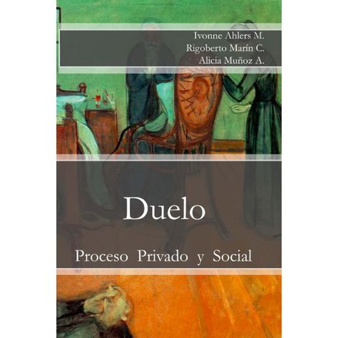 Duelo: Proceso Privado Y Social-0
