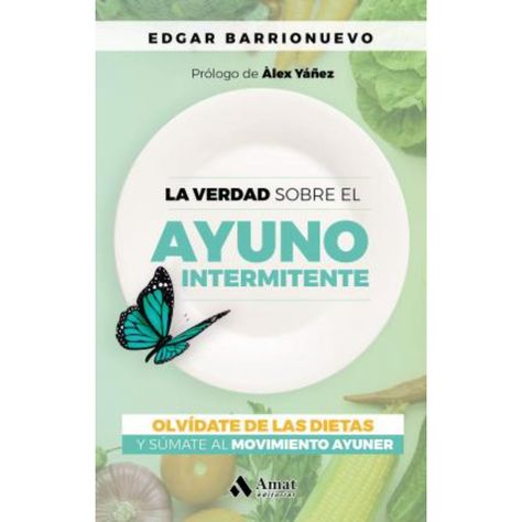 La Verdad Sobre El Ayuno Intermitente-0