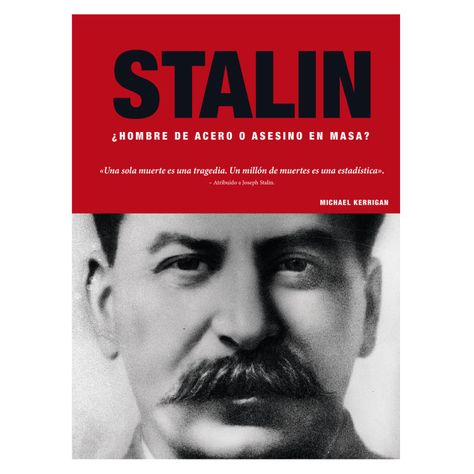 Stalin - Hombre De Acero O Asesino En Masa-0