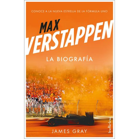 Max Verstappen. La Biografía - Conoce a la nueva estrella de la Fórmula uno-0