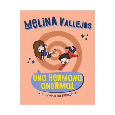 Una Hermana Anormal. Y Un Viaje Inespera-0