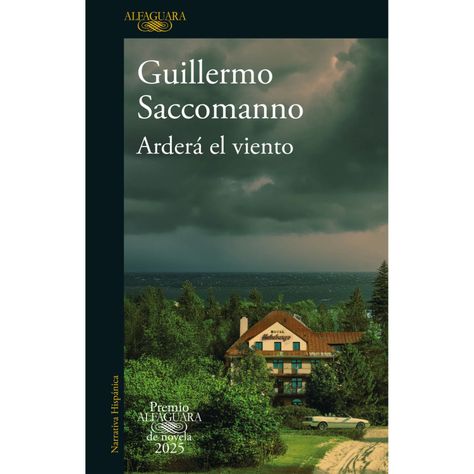 Arderá El Viento (Premio Alfaguara De Novela 2025)-0