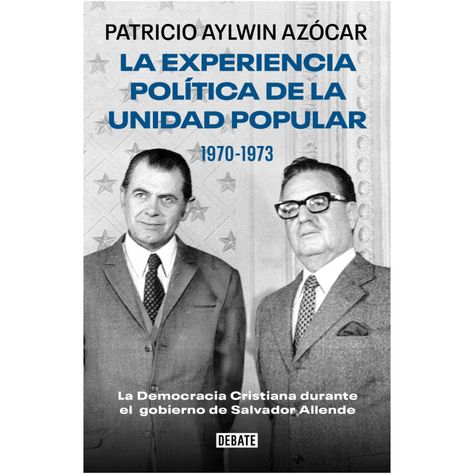 Experiencia Politica De La Unidad Popular 1970-1973-0