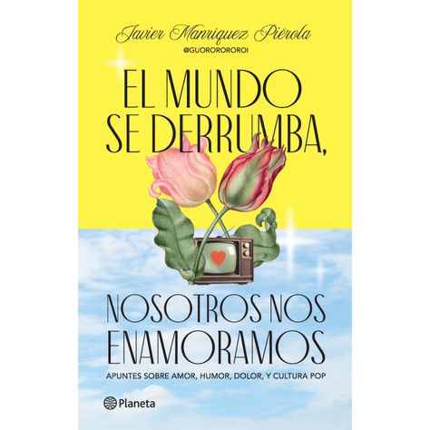 El Mundo Se Derrumba, Nosotros Nos Enamoramos-0
