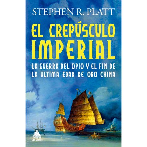 Rial: La Guerra Del Opio Y El Fin De La Última Ed-0