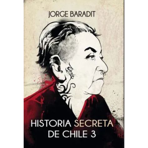 Historia Secreta De Chile 3..-0