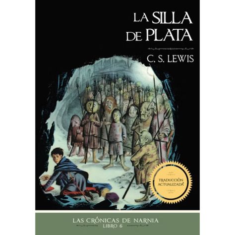 Cronicas de Narnia La Silla de Plata 6/7-0