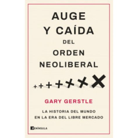 Auge y caída del orden neoliberal-0