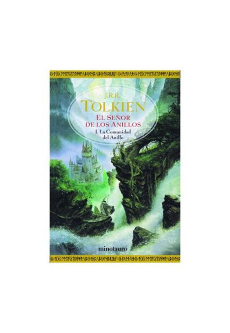 EL SEÑOR DE LOS ANILLOS I: LA COMUNIDAD DEL ANILLO (TAPA RÚSTICA) - J. R. R. TOLKIEN | LIBRO-0