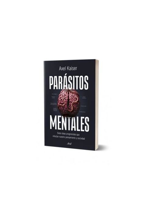 PARÁSITOS MENTALES (TAPA RÚSTICA) - AXEL KAISER | LIBRO-0