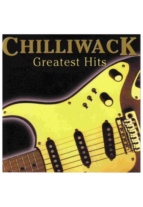 CHILLIWACK - GREATEST HITS | CD-0
