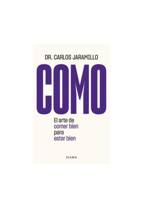 COMO (TAPA RÚSTICA) - DR. CARLOS JARAMILLO | LIBRO-0