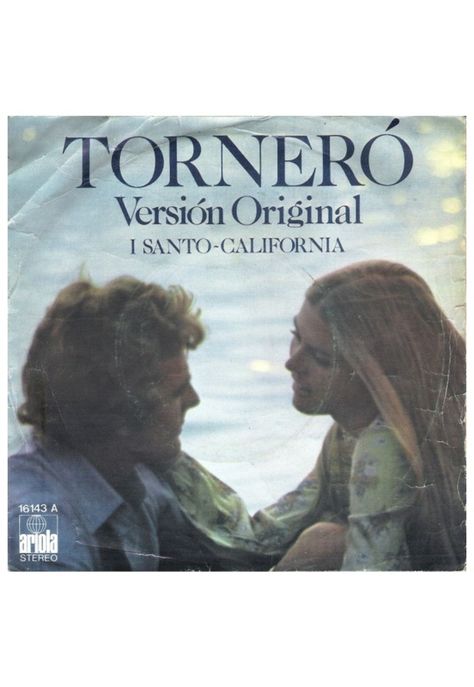I SANTO-CALIFORNIA - TORNERÓ | 7" SINGLE VINILO USADO-0