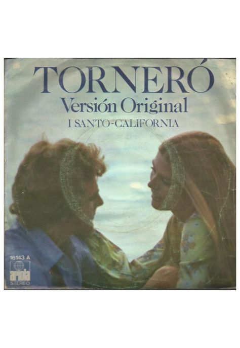I SANTO-CALIFORNIA - TORNERÓ | 7" SINGLE VINILO USADO-1