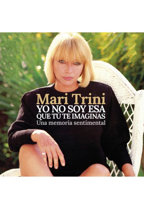 MARI TRINI - YO NO SOY ESA QUE TU TE IMAGINAS: UNA MEMORIA SENTIMENTAL | VINILO-0