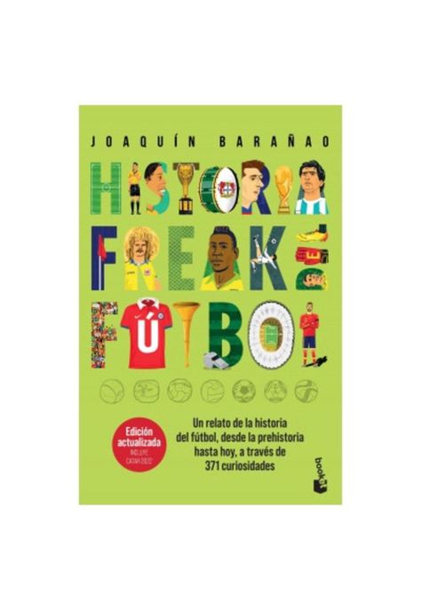 HISTORIA FREAK DEL FÚTBOL (TAPA RÚSTICA) - JOSÉ JOAQUÍN BARAÑAO | LIBRO-0